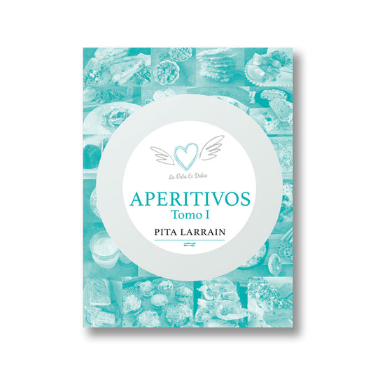 La vida es dulce Tomo I: Aperitivos