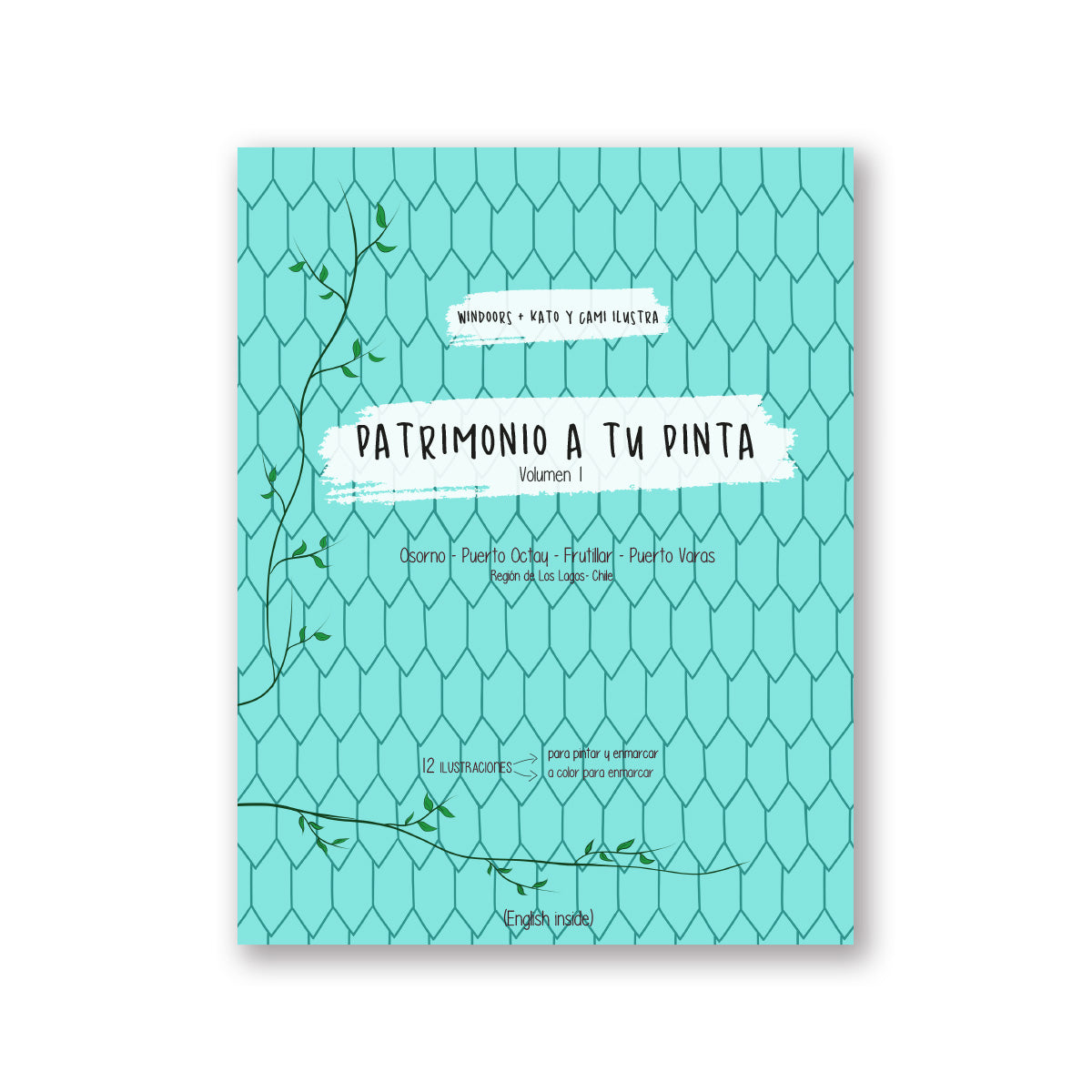 Patrimonio a tu pinta: Osorno, Puerto Octay, Frutillar y Puerto Varas